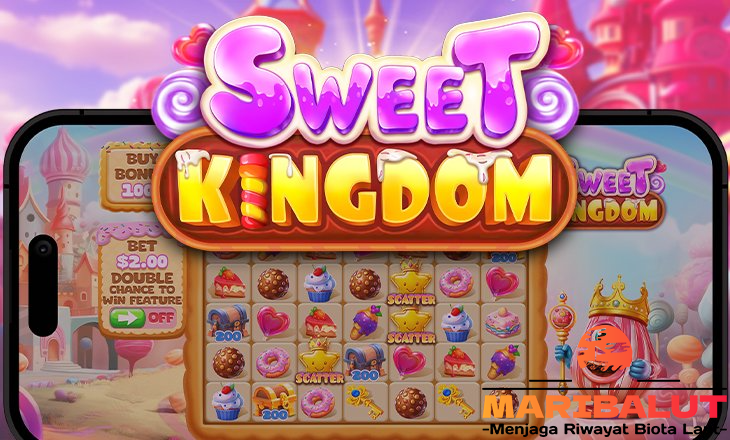 Sweet Kingdom Slot Online: Fitur Menarik dan Peluang Jackpot