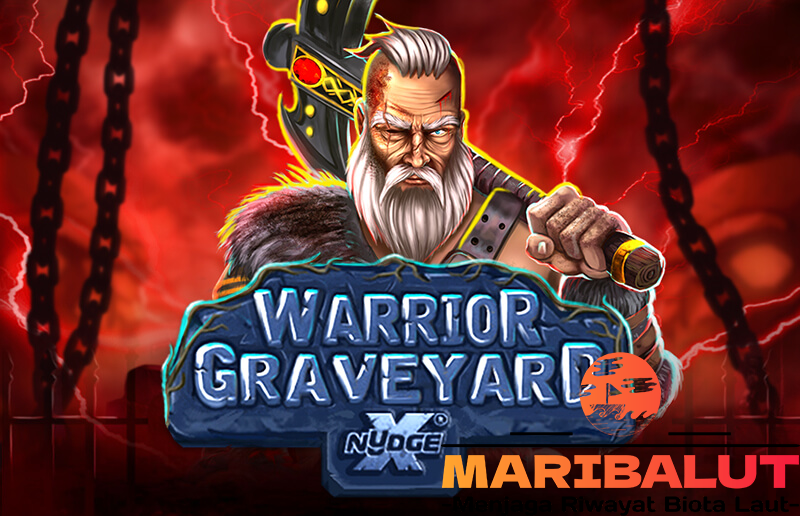 Warrior Graveyard: Mesin Slot Volatilitas Tinggi dengan xNudge Wilds dan Hadiah Besar