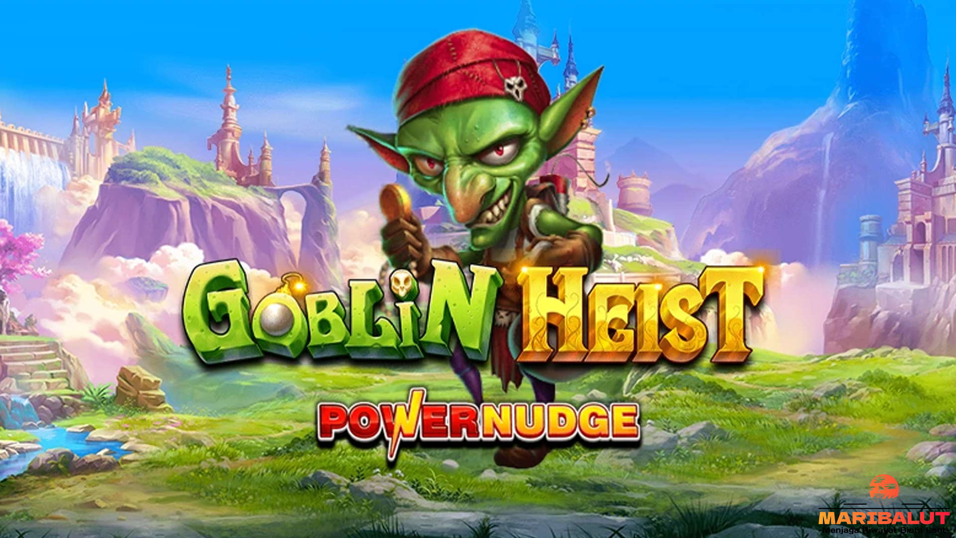 Goblin Heist Powernudge: Curi Kemenangan di Setiap Putaran
