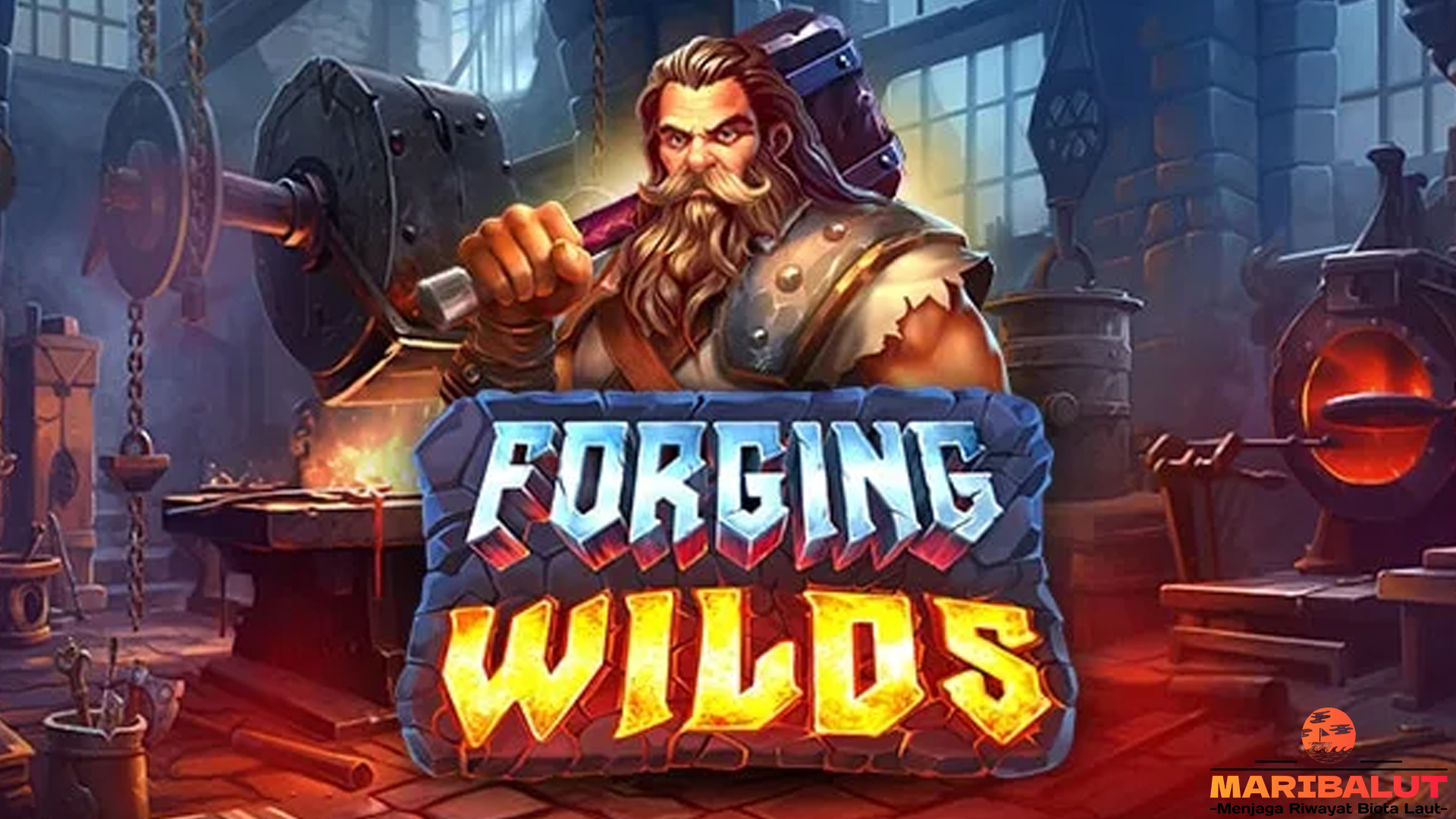 Jelajahi Forging Wilds: Slot Gacor dengan Keuntungan Maksimal
