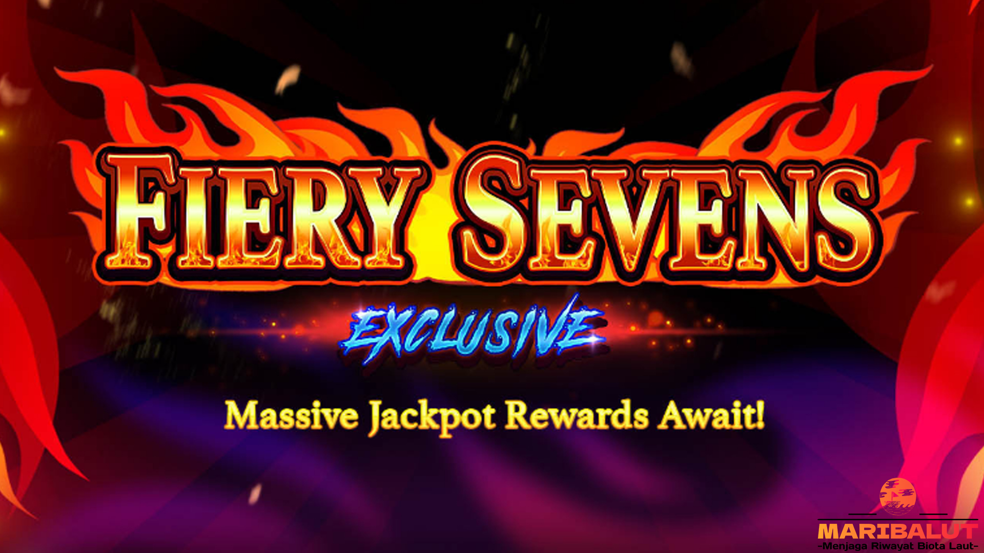 Slot Fiery Sevens Exclusive: Menangkan Hadiah Penuh Panas