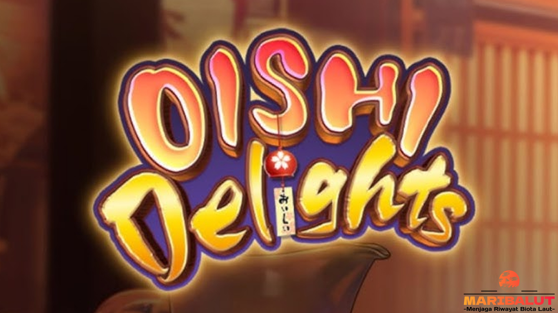 5 Hal Unik Seputar Oishi Delights Slot yang Membuatnya Istimewa